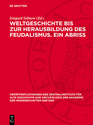 cover image of Weltgeschichte bis zur Herausbildung des Feudalismus. Ein Abriss